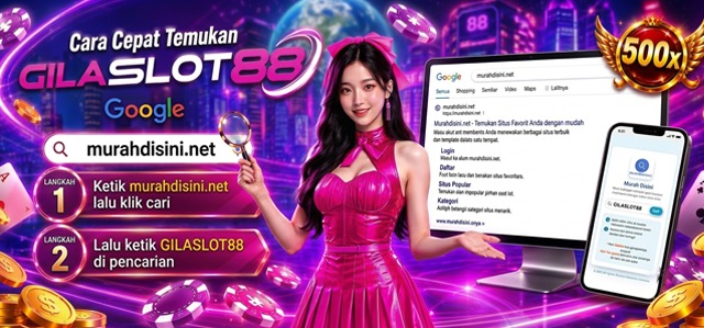 cara cepat temukan gilaslot88