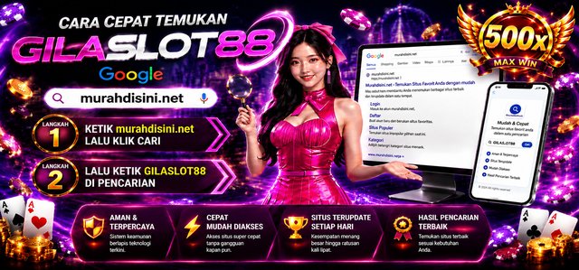 cara cepat temukan gilaslot88